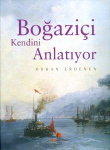 Boğaziçi Kendini Anlatıyor