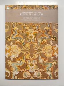 Arkas Koleksiyonu'nda ; Kumkapı Halıları :  Kumkapı Rugs : From the Arkas Collection