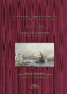 CONSTANTINOPLE AND ITS ENVIRONS : A series of drawings from nature by Thomas Allom