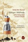 Edviye-i Müfrede  Şifalı Baharatlar ve Basit İlaçlar