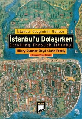İSTANBULU DOLAŞIRKEN: İstanbul Gezginin Rehberi