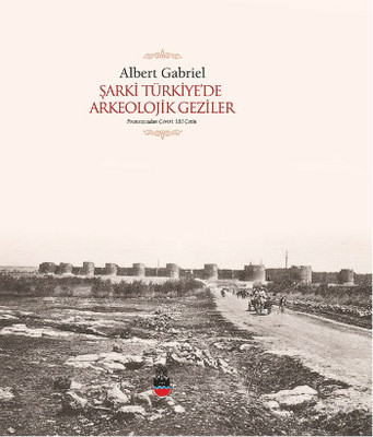 Şarki Türkiye’de Arkeolojik Geziler