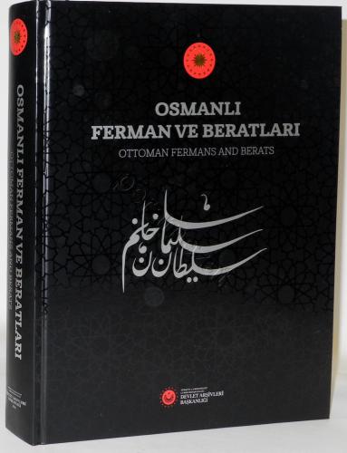 Osmanlı Ferman ve Beratları, Ottoman Fermans and Berats