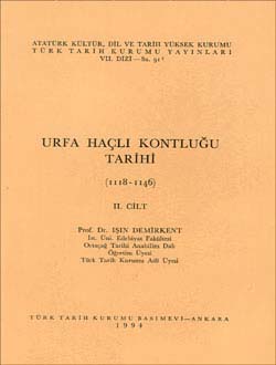 Urfa Haçlı Kontluğu Tarihi. 2. Cilt ( 1118 - 1146 )