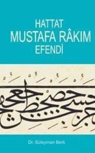 Hattat Mustafa Rakım Efendi