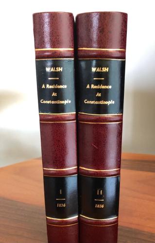 A Residence at Constantinople, During a Period Including the Commencement, Progress, and Termination of the Greek and Turkish Revolutions. Two Volumes.