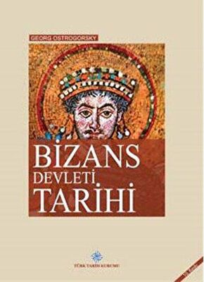 Bizans Devleti Tarihi ( Ciltli )