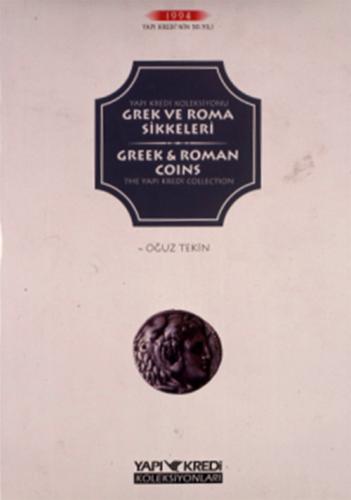 Yapı Kredi Koleksiyonu, Grek ve Roma Sikkeleri - Greek and Roman Coins, The Yapı Kredi Collection