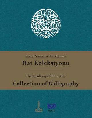 Güzel Sanatlar Akademisi Hat Koleksiyonu = The Academy of Fine Arts Co
