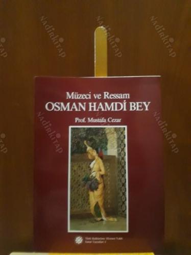 Müzeci ve Ressam OSMAN hAMDİ
