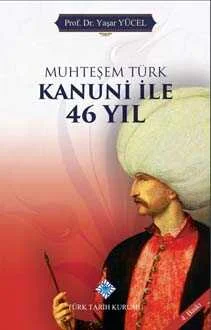 Muhteşem Türk Kanuni ile 46 Yıl