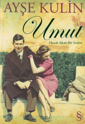 Umut: Hayat Akan Bir Sudur